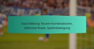 Stack-Bildung: Routen-Kombinationen, Defensive Reads, Spielerbewegung